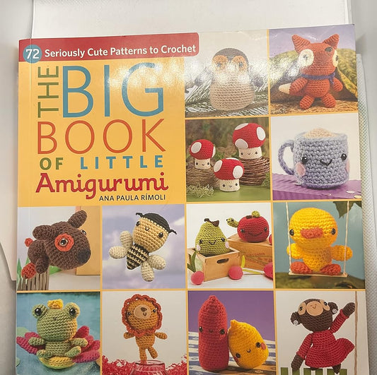 The Big Book of Little Amigurumi: 72 Seriously Cute Patterns to Crochet cover image