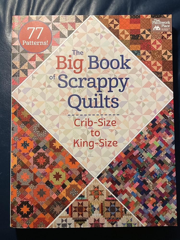 The Big Book of Scrappy Quilts: Crib-size to King-size cover image
