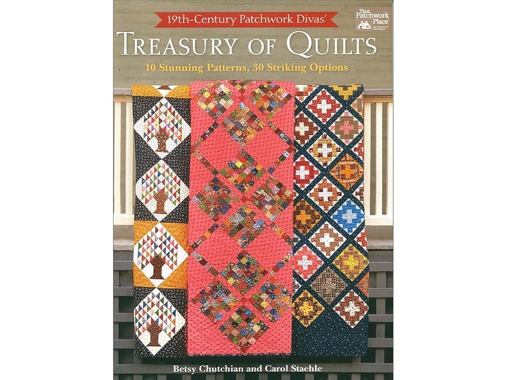 19th-Century Patchwork Divas' Treasury of Quilts: 10 Stunning Patterns, 30 Striking Options cover image