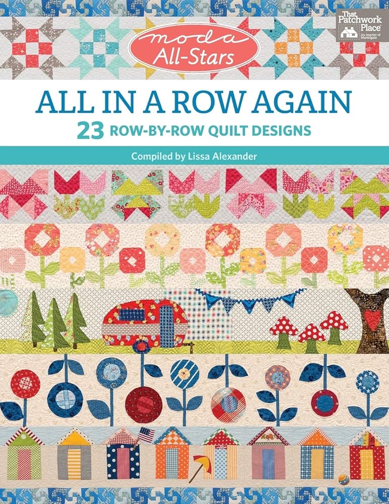 Moda All-Stars - All in a Row Again: 23 Row-by-Row Quilt Designs cover image