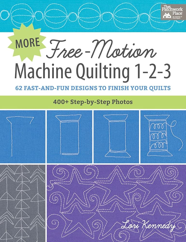 More Free-Motion Machine Quilting 1-2-3: 62 Fast-and-Fun Designs to Finish Your Quilts cover image
