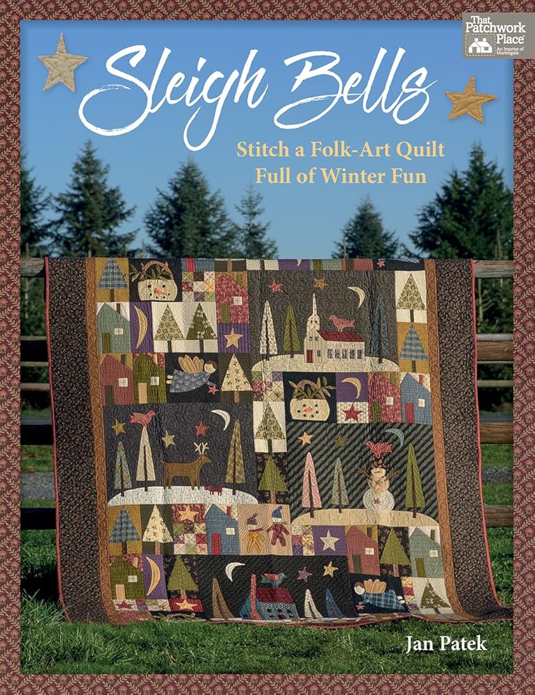 Sleigh Bells: Stitch a Folk-Art Quilt Full of Winter Fun cover image