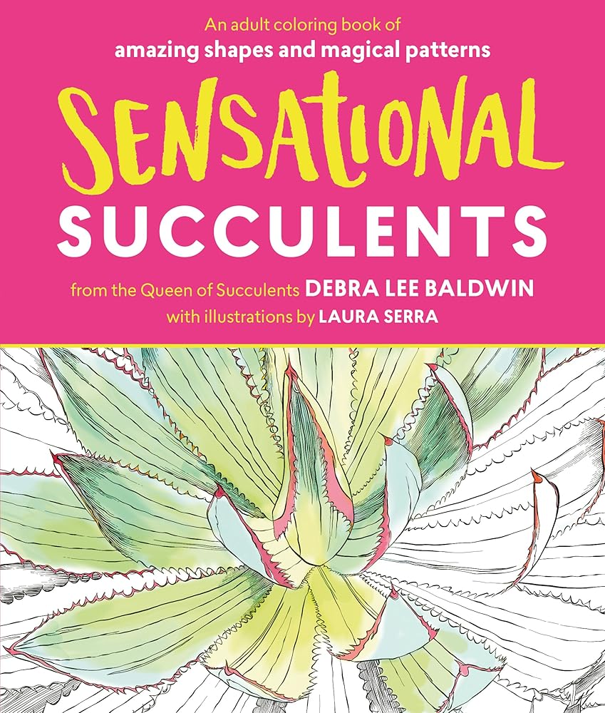 Sensational Succulents: An Adult Coloring Book of Amazing Shapes and Magical Patterns cover image
