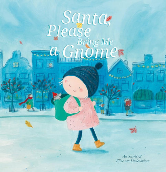 Santa, Please Bring Me a Gnome cover image