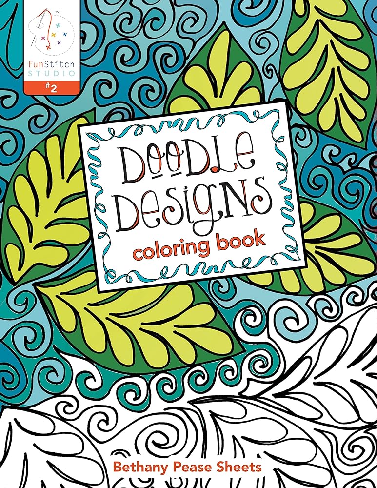 Doodle Designs Coloring Book: 18 Fun Designs + See How Colors Play Together + Creative Ideas cover image
