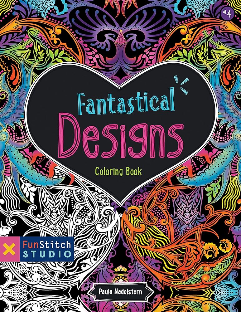 Fantastical Designs Coloring Book: 18 Fun Designs + See How Colors Play Together + Creative Ideas (Fun Stitch Studio Coloring Book) cover image