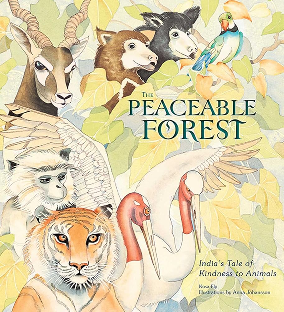 The Peaceable Forest: India's Tale of Kindness to Animals cover image