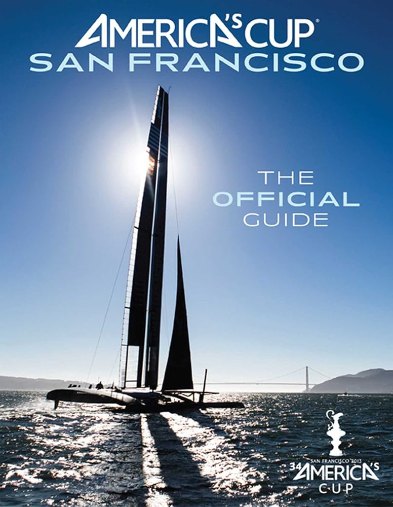 America's Cup San Francisco: The Official Guide cover image