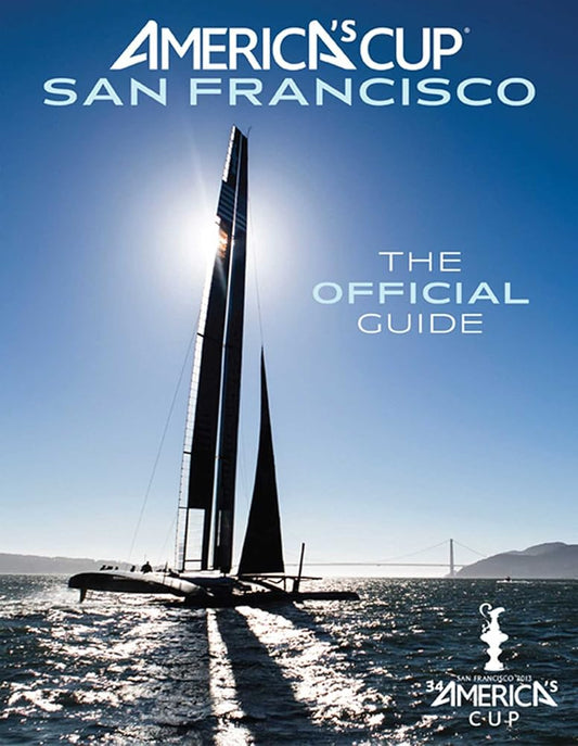 America's Cup San Francisco: The Official Guide cover image