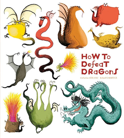 How to Defeat Dragons (How to Banish Fears) cover image