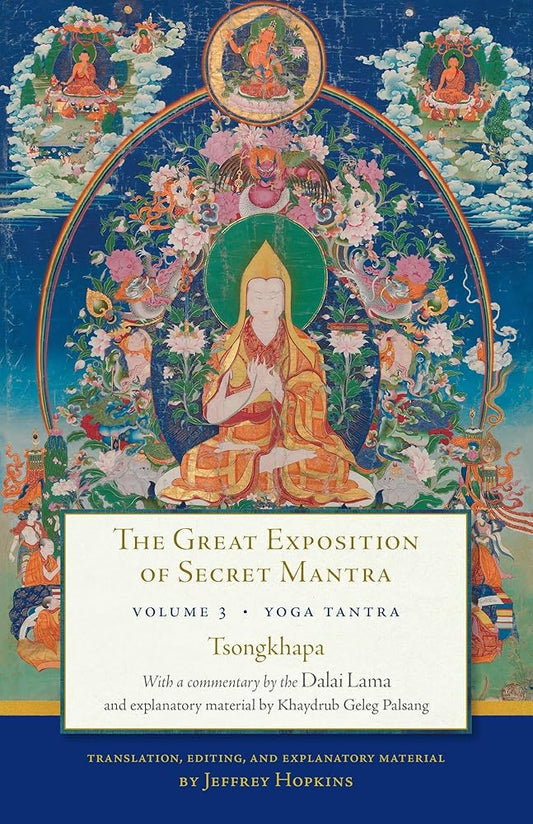 The Great Exposition of Secret Mantra, Volume Three: Yoga Tantra cover image