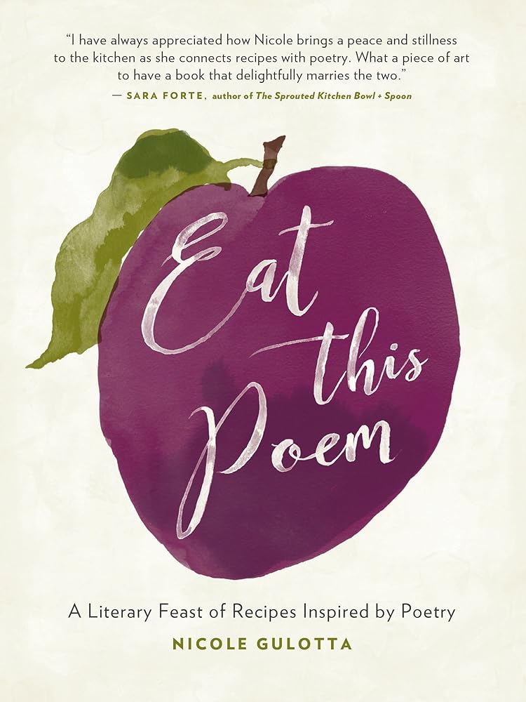 Eat This Poem: A Literary Feast of Recipes Inspired by Poetry cover image