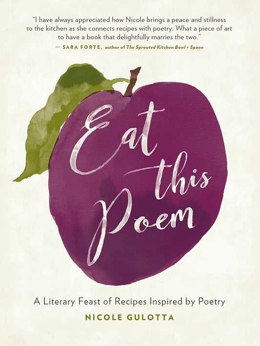 Eat This Poem: A Literary Feast of Recipes Inspired by Poetry cover image