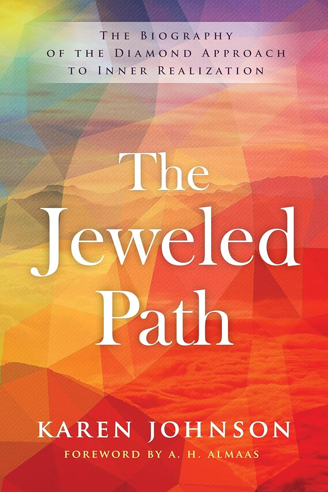The Jeweled Path: The Biography of the Diamond Approach to Inner Realization cover image