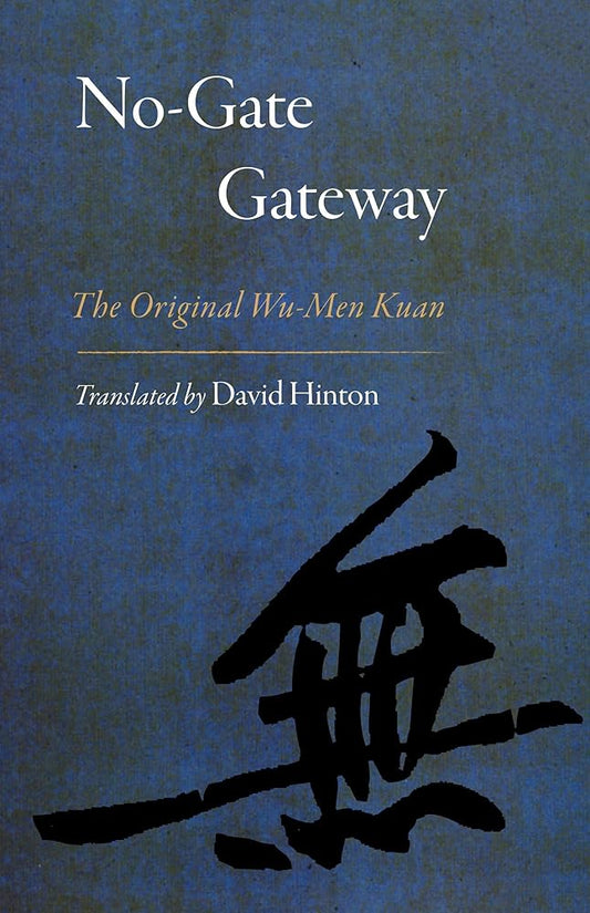 No-Gate Gateway: The Original Wu-Men Kuan (The Great Koan Collections of Ch'an and Zen) cover image