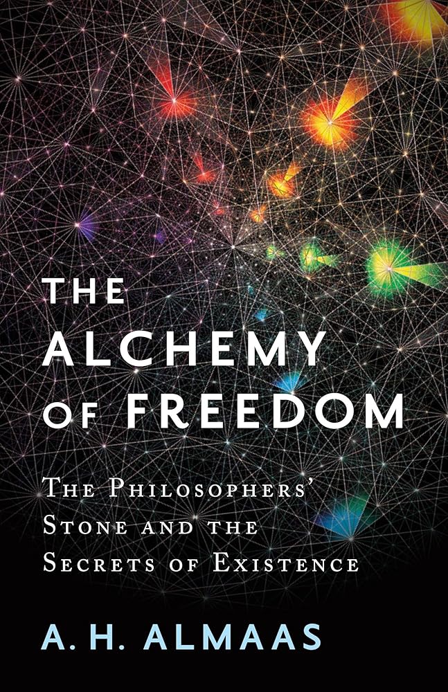 The Alchemy of Freedom: The Philosophers' Stone and the Secrets of Existence cover image