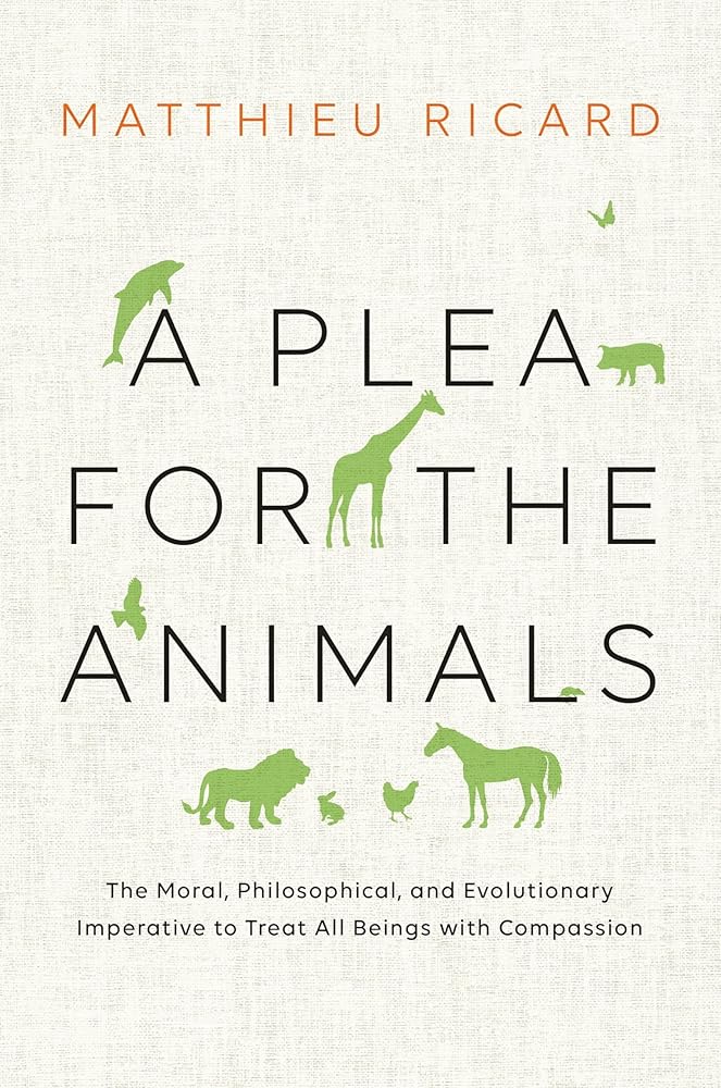 A Plea for the Animals: The Moral, Philosophical, and Evolutionary Imperative to Treat All Beings with Compassion cover image