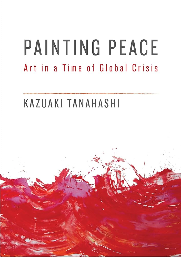 Painting Peace: Art in a Time of Global Crisis cover image