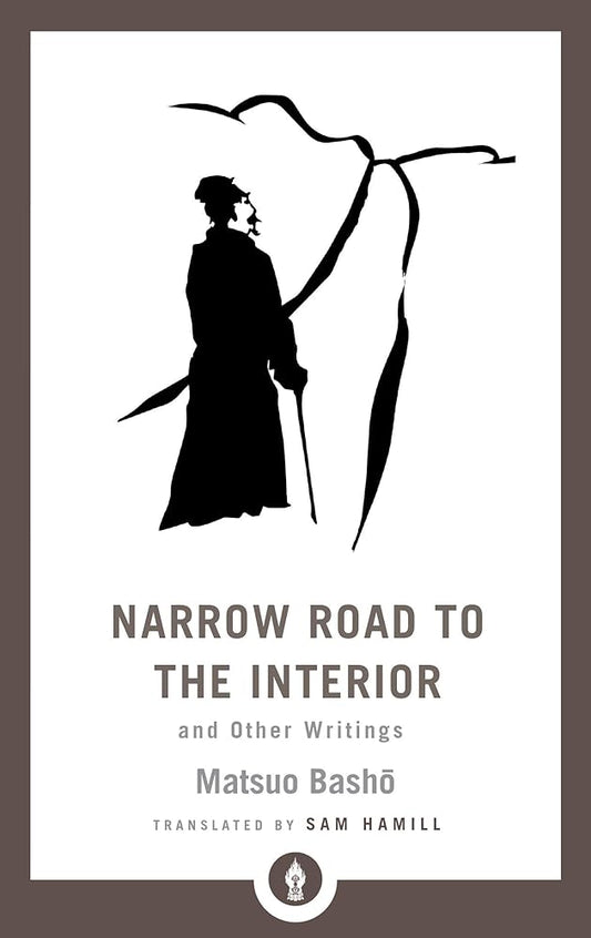 Narrow Road to the Interior: And Other Writings (Shambhala Pocket Library) cover image
