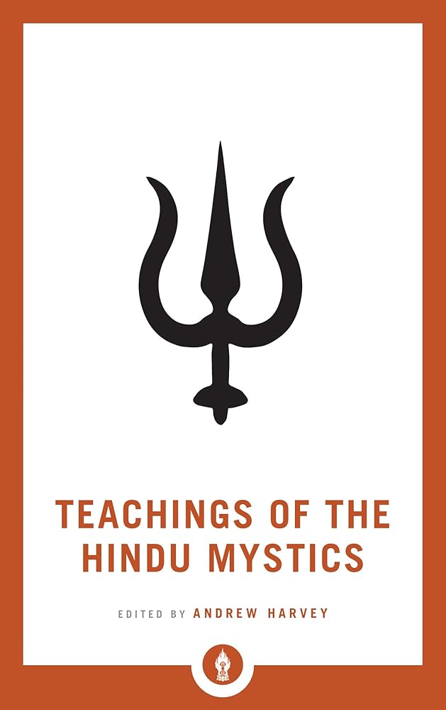 Teachings of the Hindu Mystics (Shambhala Pocket Library) cover image