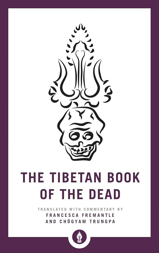 The Tibetan Book of the Dead: The Great Liberation through Hearing in the Bardo (Shambhala Pocket Library) cover image