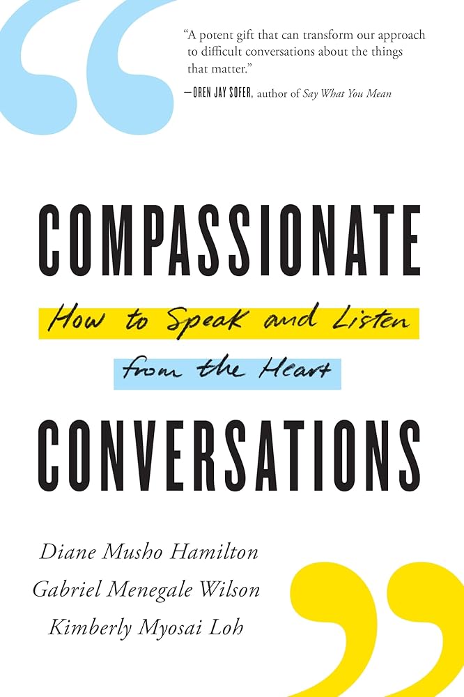 Compassionate Conversations: How to Speak and Listen from the Heart cover image