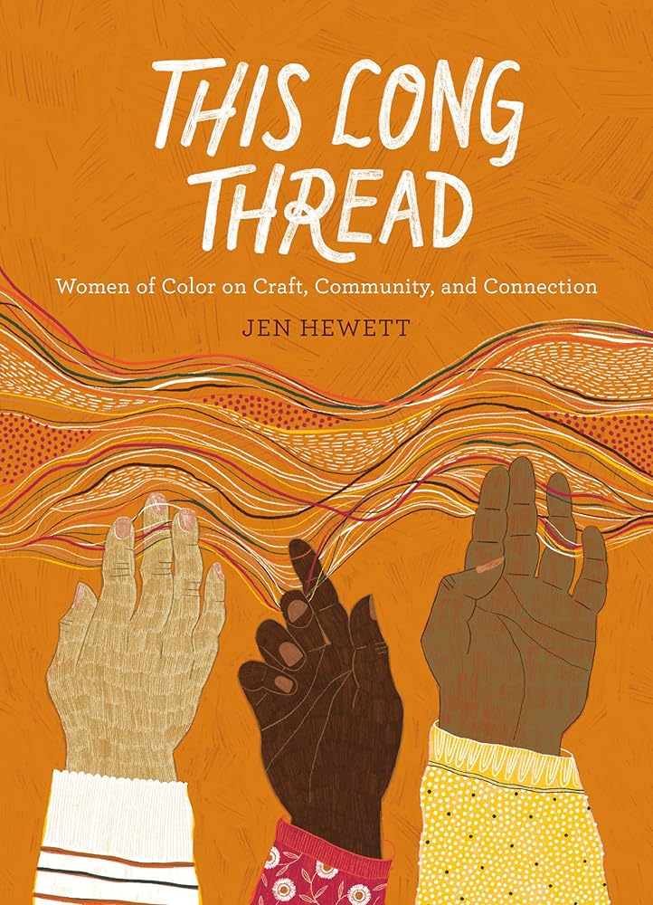This Long Thread: Women of Color on Craft, Community, and Connection cover image