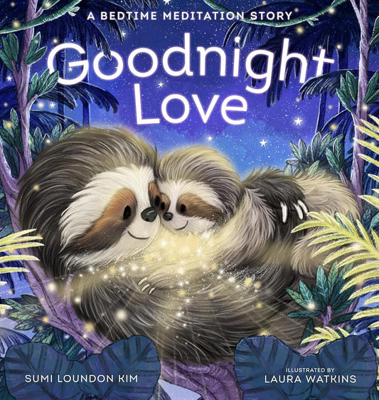 Goodnight Love: A Bedtime Meditation Story cover image