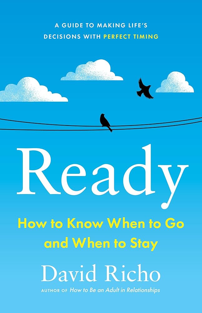 Ready: How to Know When to Go and When to Stay cover image