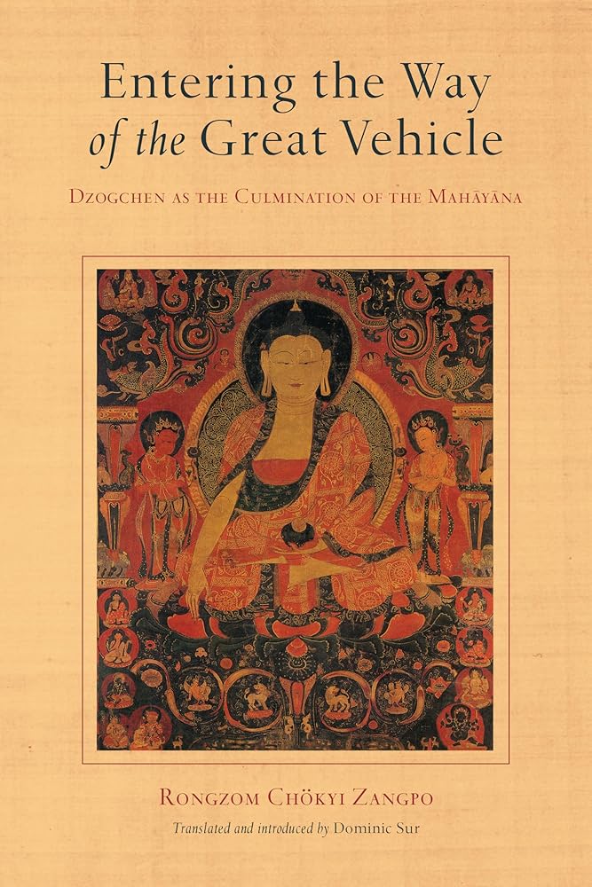 Entering the Way of the Great Vehicle: Dzogchen as the Culmination of the Mahayana cover image