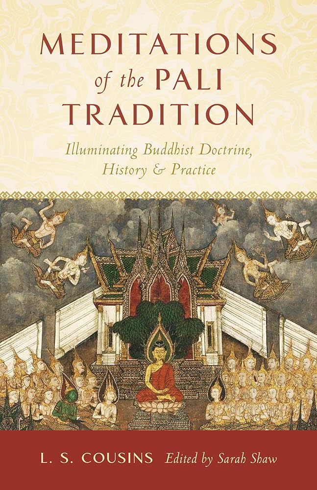 Meditations of the Pali Tradition: Illuminating Buddhist Doctrine, History, and Practice cover image