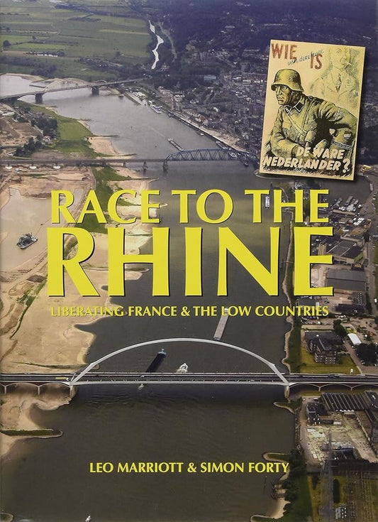 Race to the Rhine: Liberating France and the Low Countries 1944-45 (Then & Now) cover image