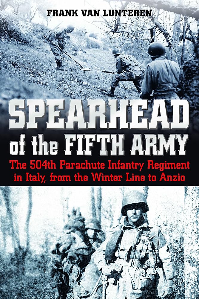Spearhead of the Fifth Army: The 504th Parachute Infantry Regiment in Italy, from the Winter Line to Anzio cover image