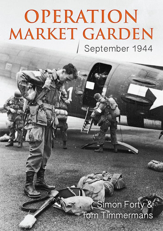 Operation Market Garden: September 1944 (Then & Now) cover image