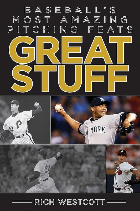 Great Stuff: Baseball's Most Amazing Pitching Feats cover image