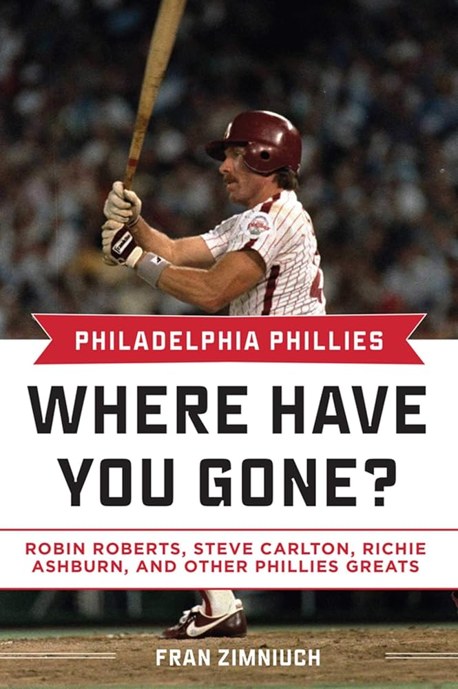 Philadelphia Phillies: Where Have You Gone? cover image