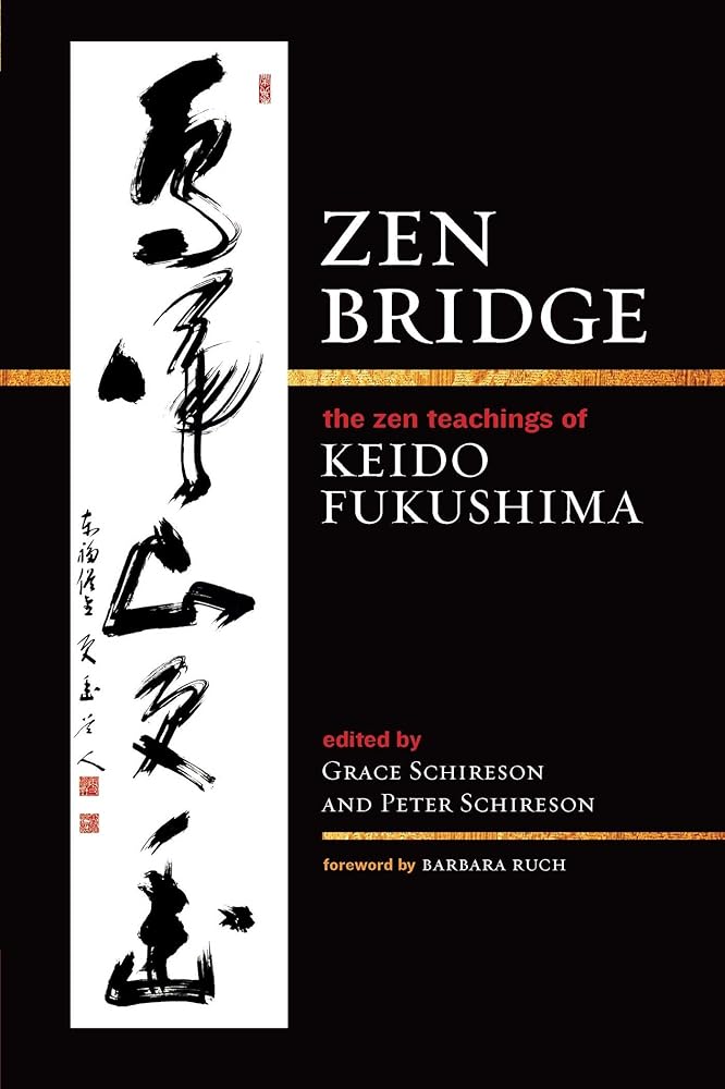 Zen Bridge: The Zen Teachings of Keido Fukushima cover image