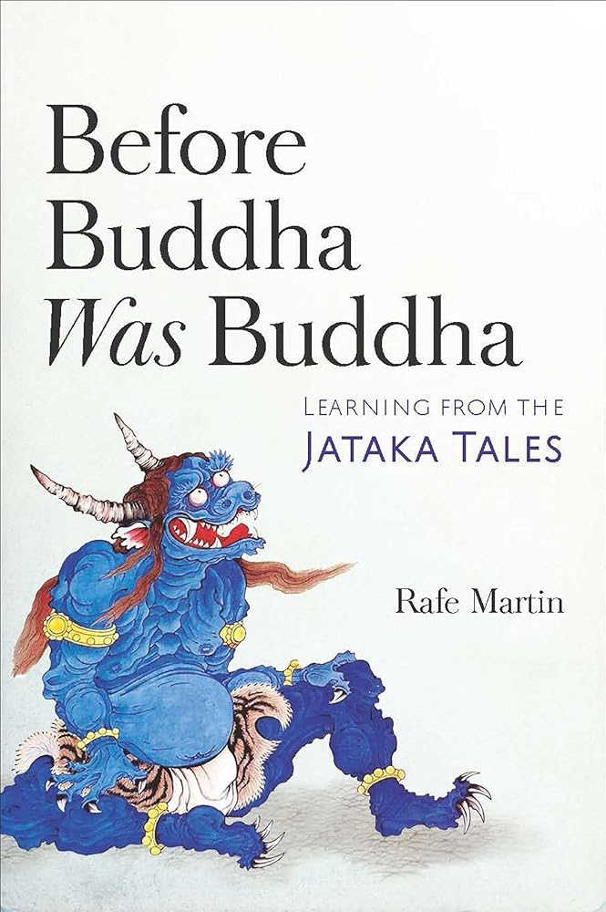 Before Buddha Was Buddha: Learning from the Jataka Tales cover image