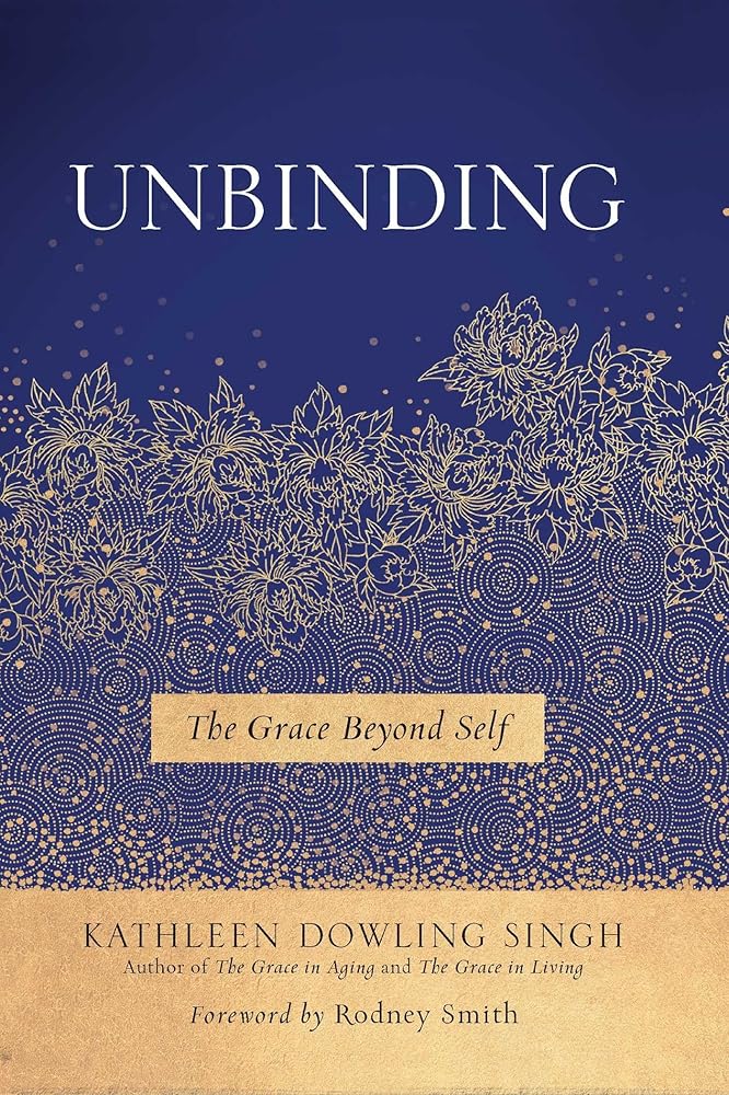 Unbinding: The Grace Beyond Self cover image