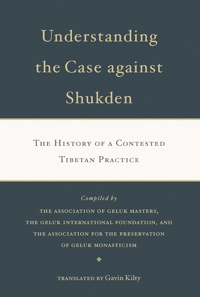 Understanding the Case Against Shukden: The History of a Contested Tibetan Practice (1) cover image
