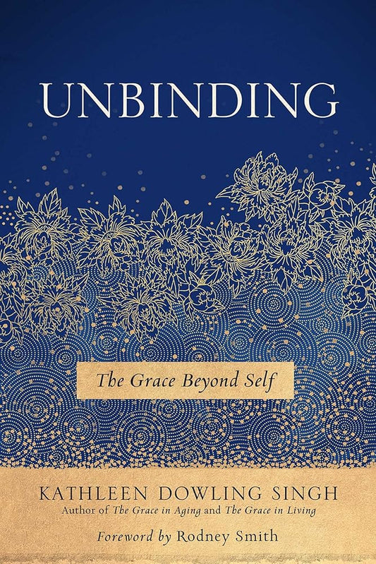 Unbinding: The Grace Beyond Self (1) cover image