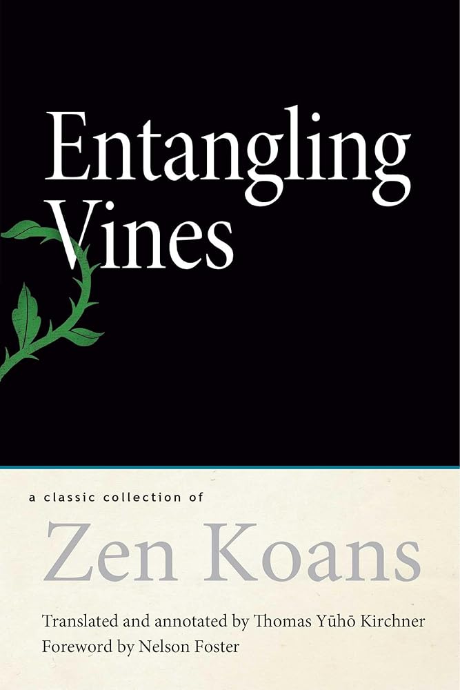 Entangling Vines: A Classic Collection of Zen Koans cover image