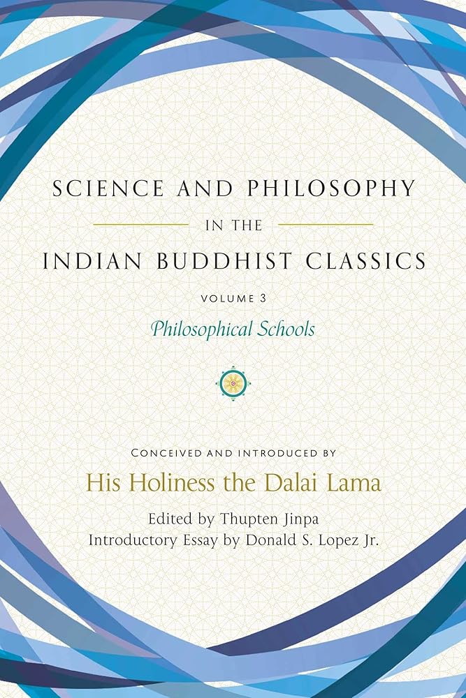 Science and Philosophy in the Indian Buddhist Classics, Vol. 3: Philosophical Schools (3) cover image