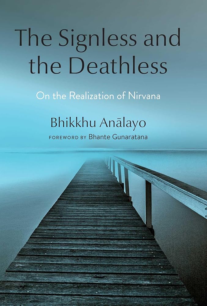 The Signless and the Deathless: On the Realization of Nirvana cover image