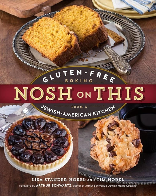 Nosh on This: Gluten-Free Baking from a Jewish-American Kitchen cover image