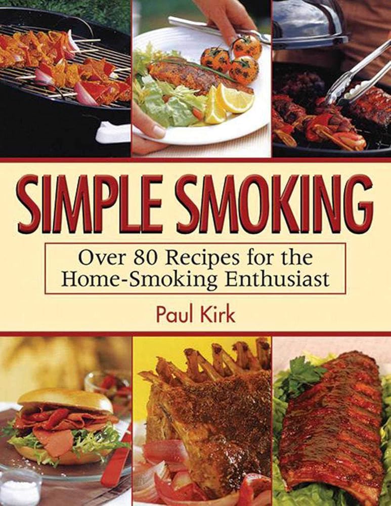 Simple Smoking: Over 80 Recipes for the Home-Smoking Enthusiast cover image