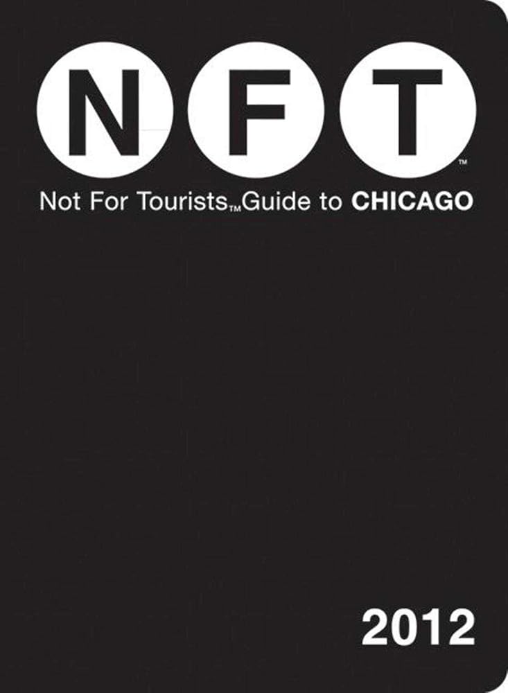 Not For Tourists Guide to Chicago: 2012 cover image