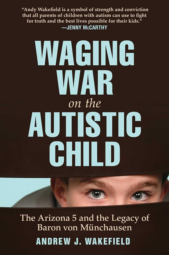 Waging War on the Autistic Child: The Arizona 5 and the Legacy of Baron von Munchausen cover image