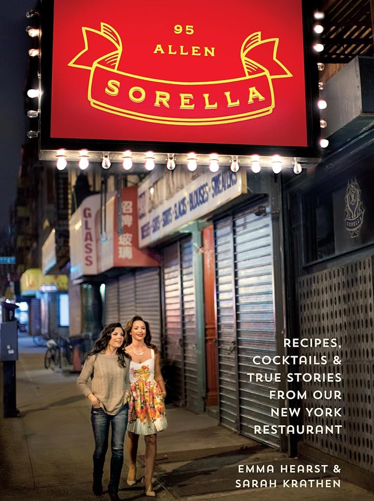 Sorella: Recipes, cocktails & true stories from our New York restaurant cover image