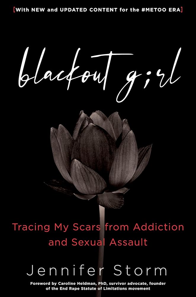 Blackout Girl: Tracing My Scars from Addiction and Sexual Assault; With New and Updated Content for the #MeToo Era cover image
